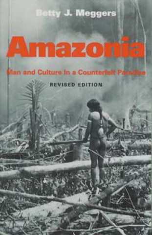 Kniha Amazonia Betty J. Meggers