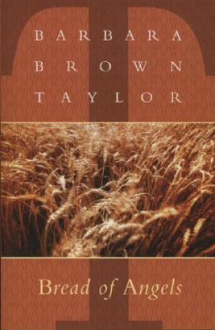 Книга Bread of Angels Barbara Brown Taylor