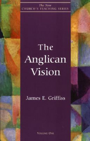 Kniha Anglican Vision James E. Griffiss