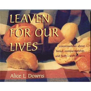 Carte Leaven for Our Lives Alice Downs