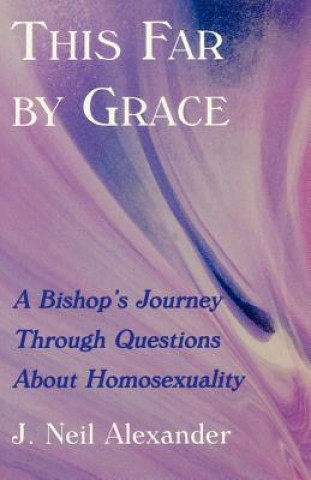 Knjiga This Far by Grace J.Neil Alexander