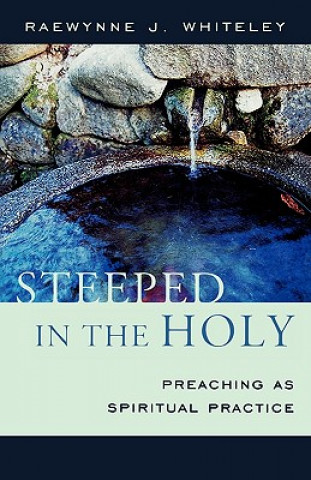 Book Steeped in the Holy Raewynne J. Whiteley