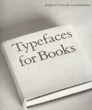 Knjiga Typefaces for Books James Sutton