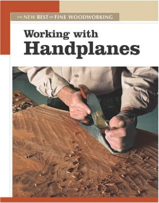 Carte Working with Handplanes "Fine Woodworking"