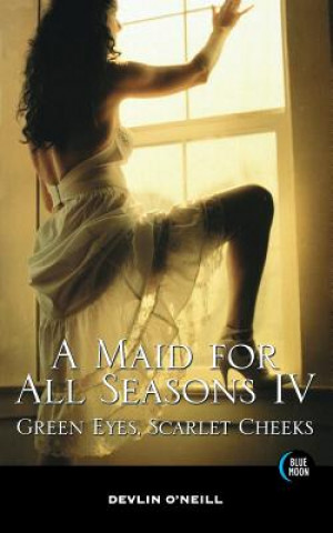 Książka Maid For All Seasons, Volume 4 Devlin O'Neill