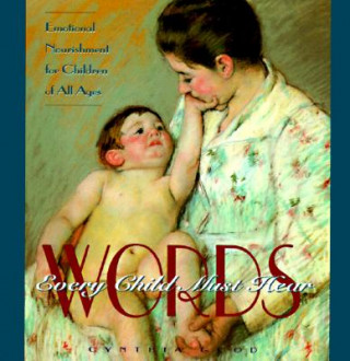 Carte Words Every Child Must Hear Cynthia Good