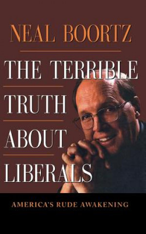 Kniha Terrible Truth About Liberals Neil Boortz