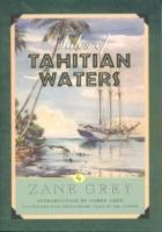 Carte Tales of Tahitian Waters Zane Grey