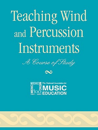 Book Teaching Wind and Percussion Instruments The National Association for Music Education