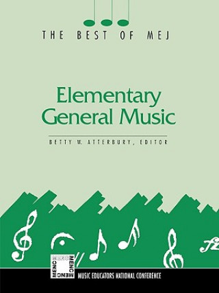 Kniha Elementary General Music Betty Atterbury