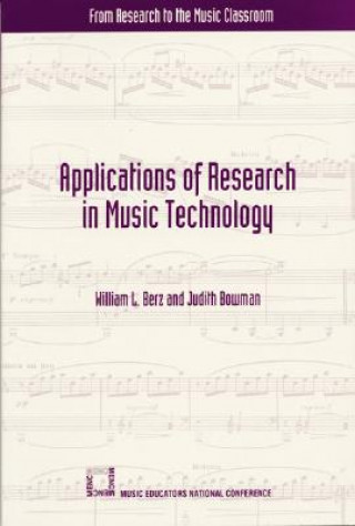 Könyv Applications of Research in Music Technology William L. Berz