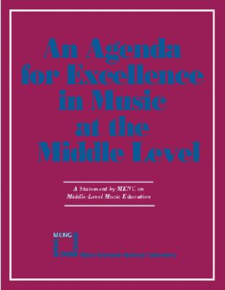 Książka Agenda For Excellence in Music at the Middle Level The National Association for Music Education