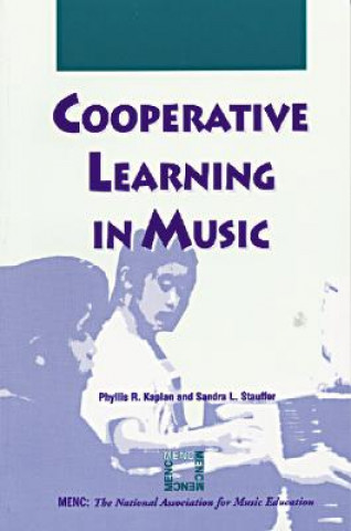 Carte Cooperative Learning in Music Phyllis R. Kaplan