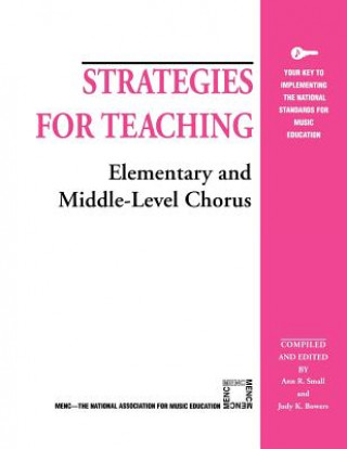 Kniha Strategies for Teaching Elementary and Middle-Level Chorus 