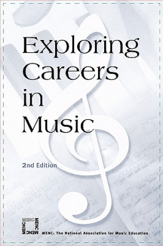 Carte Exploring Careers in Music The National Association for Music Education