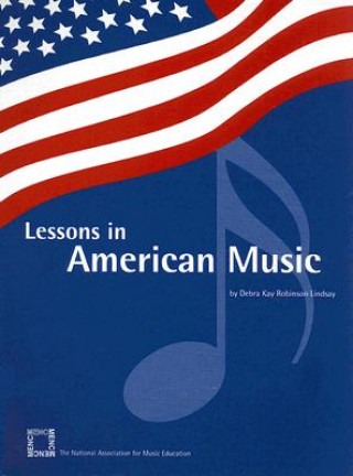 Książka Lessons in American Music Debra Kay Robinson Lindsay