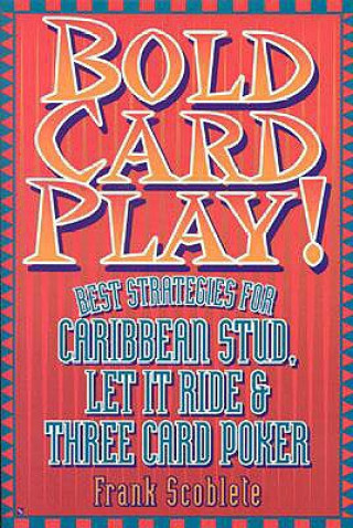 Carte Bold Card Play Frank Scoblete