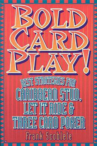 Libro Bold Card Play Frank Scoblete