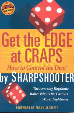 Книга Get the Edge at Craps Sharpshooter