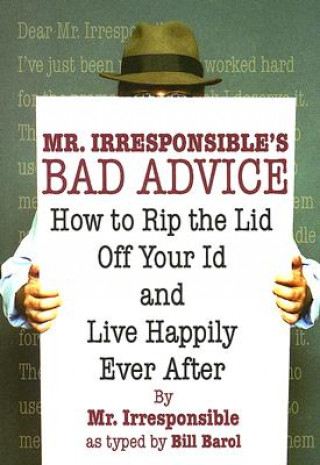 Carte Mr. Irresponsible's Bad Advice Irresponsible Mr.