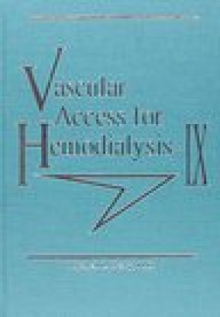 Könyv Vascular Access for Hemodialysis IX Mitchell L. Henry