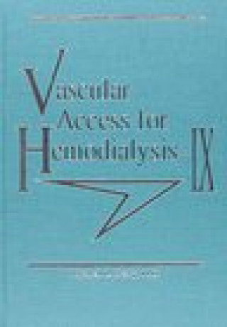 Kniha Vascular Access for Hemodialysis IX Mitchell L. Henry