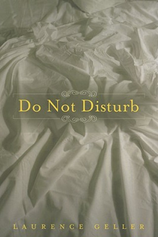 Książka Do Not Disturb Laurence Geller