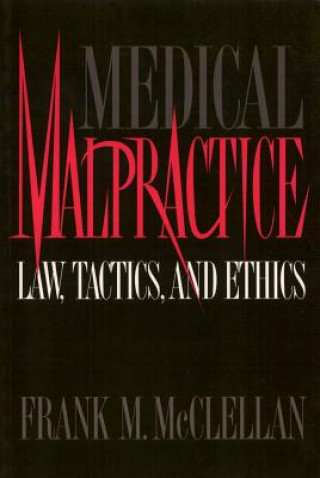 Book Medical Malpractice Frank M. McClellan