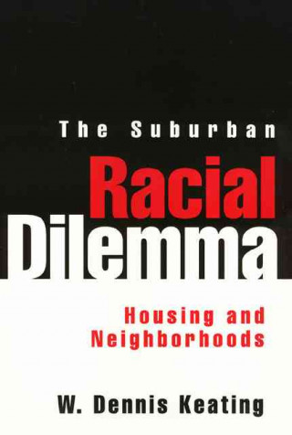 Kniha Suburban Racial Dilemma W. Dennis Keating