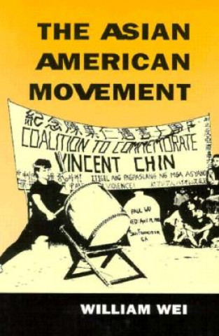 Kniha Asian American Movement William Wei