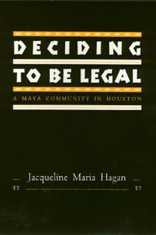Carte Deciding To Be Legal Jacqueline Maria Hagan