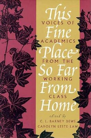 Book This Fine Place So Far from Home C.L. Dews