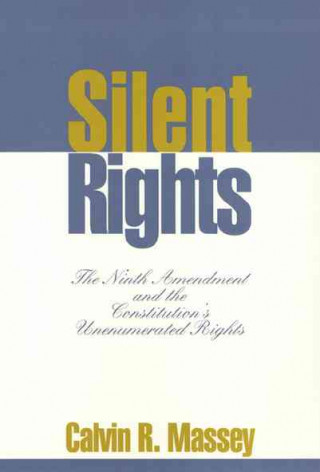 Kniha Silent Rights Calvin R. Massey