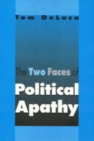 Carte Two Faces of Political Apathy Tom De Luca