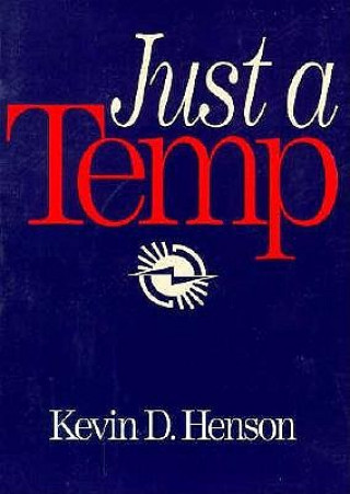 Knjiga Just a Temp Kevin D. Henson