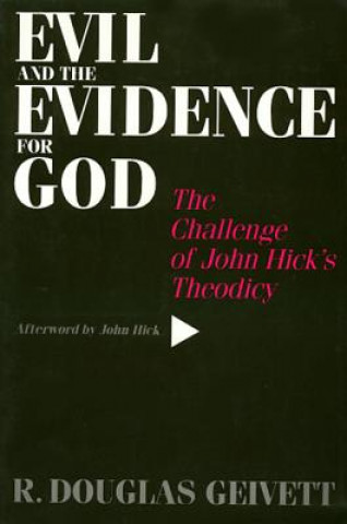 Książka Evil & the Evidence For God R. Douglas Geivett