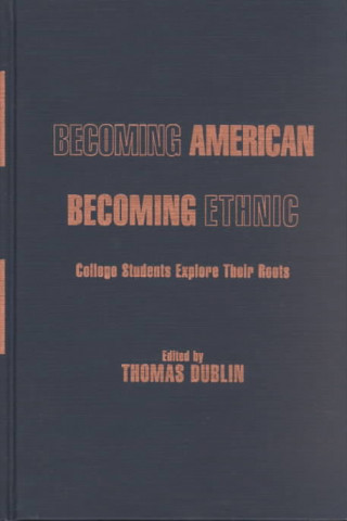 Carte Becoming American, Becoming Ethnic 