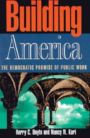 Книга Building America Harry C. Boyte