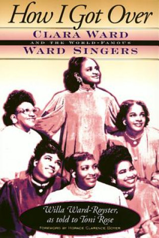 Knjiga How I Got Over Willa Ward-Royster