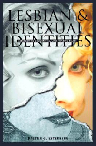 Carte Lesbian & Bisexual Identities Kristin G. Esterberg