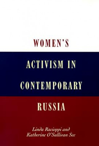 Livre Women's Activism in Contemporary Russia Linda Racioppi