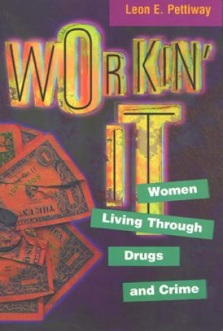 Boek Workin' it Leon E. Pettiway