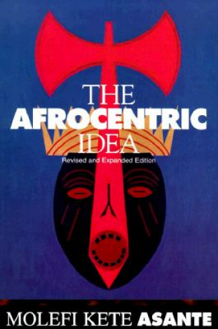 Carte Afrocentric Idea Revised Molefi K. Asante