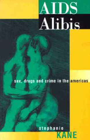Boek AIDS Alibis Stephanie Kane