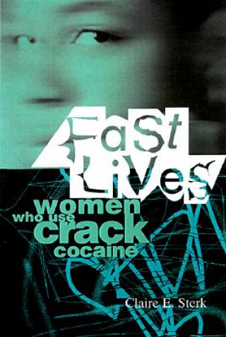 Książka Fast Lives Claire E. Sterk