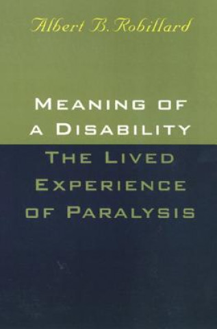 Kniha Meaning of a Disability Albert B. Robillard