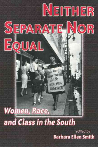 Carte Neither Separate Nor Equal Barbara Smith