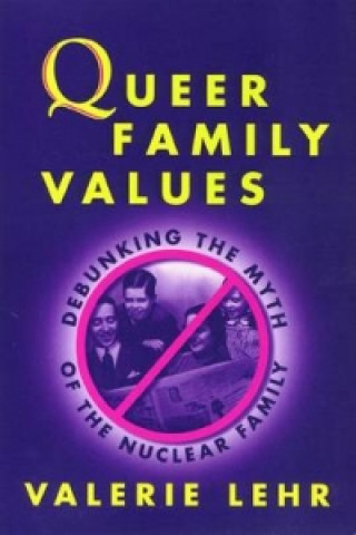 Kniha Queer Family Values Valerie Lehr