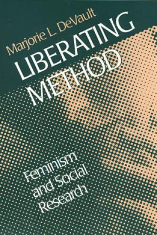 Kniha Liberating Method Marjorie L. DeVault