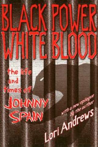 Könyv Black Power White Blood Lori Andrews